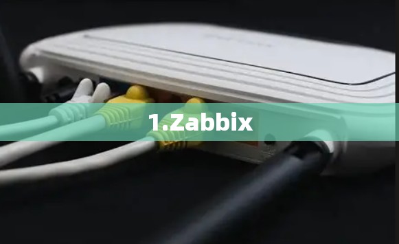 1.Zabbix 1.Zabbix