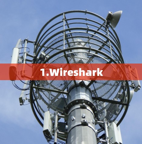 1.Wireshark 1.Wireshark